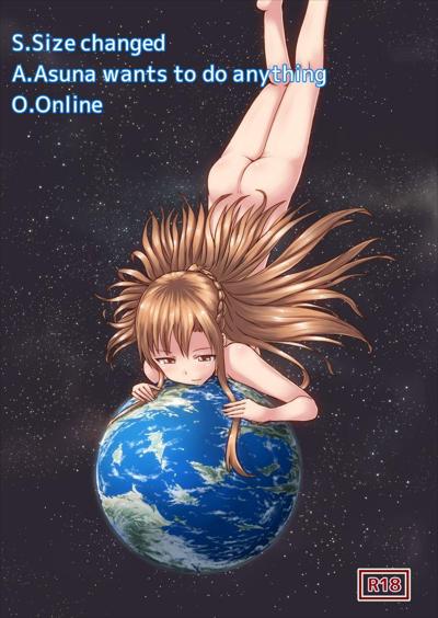Size Henkou de Asuna ga Yaritai Houdai Online / サイズ変更でアスナがやりたい放題オンライン cover